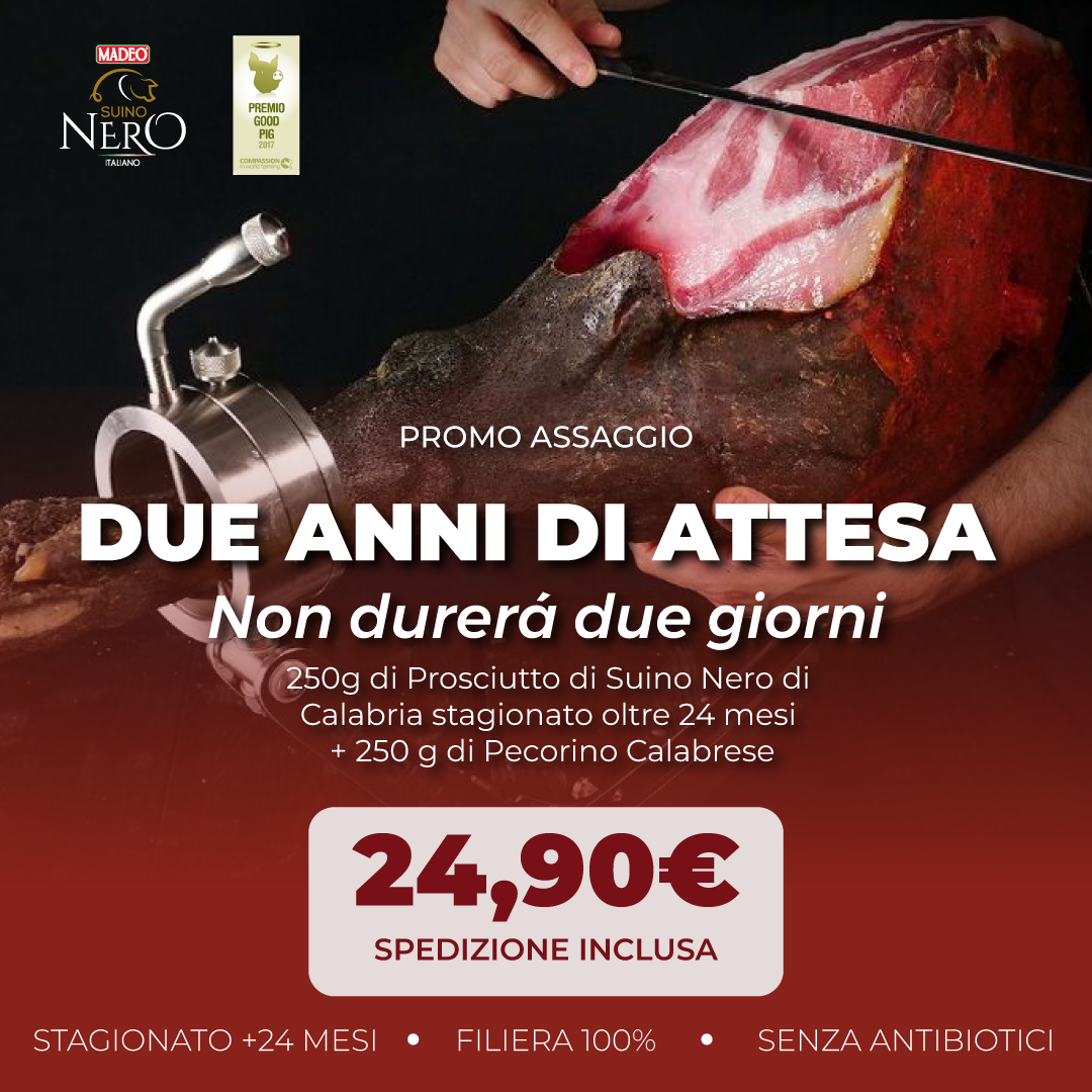 Box Assaggio – Prosciutto Crudo di Suino Nero 250 g + Pecorino Calabrese 250 g